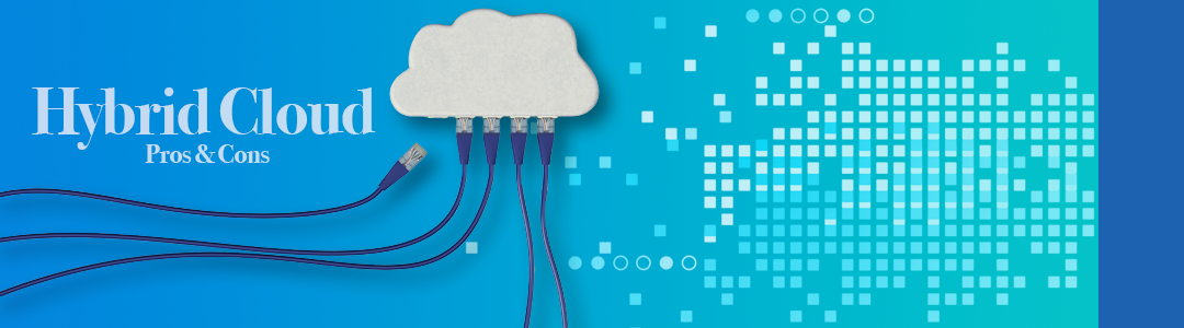 Understanding Hybrid Cloud: Benefits and Drawbacks Explained